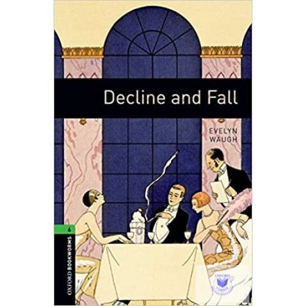 Evelyn Waugh: Decline and Fall - Level 6