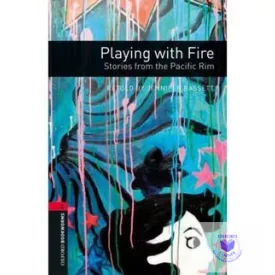 Retold by Jennifer Bassett: Playing with Fire - Level 3