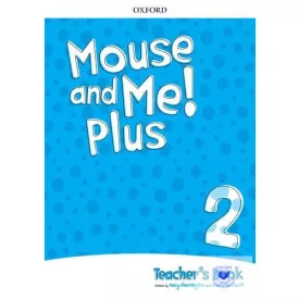 Mouse and Me Plus 2 Teachers Book Pack