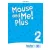 Mouse and Me Plus 2 Teachers Book Pack