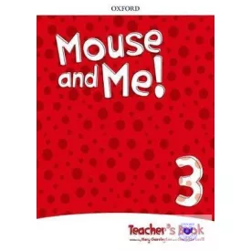   Mouse and Me! Level 3 Teacher's Book Pack Who do you want to be?
