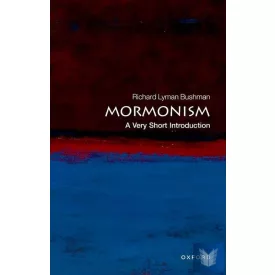 MORMONISM (VERY SHORT INTRODUCTION)