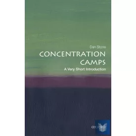 CONCENTRATION CAMPS: A VERY SHORT INTRODUCTION