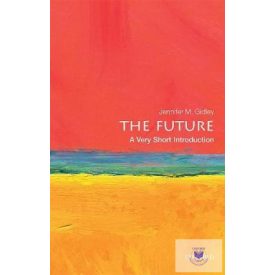 The Future (Very Short Introduction - Xx)