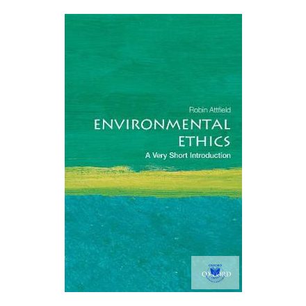 Environmental Ethics (A Very Short Introduction)