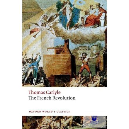 The French Revolution (Oxford World's Classics)