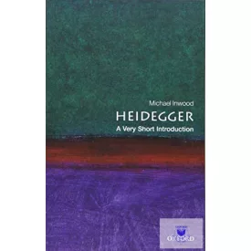 Heidegger: A Very Short Introduction 2 Edition