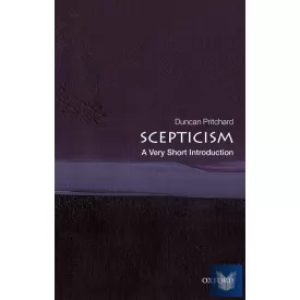 SCEPTICISM: A VERY SHORT INTRODUCTION