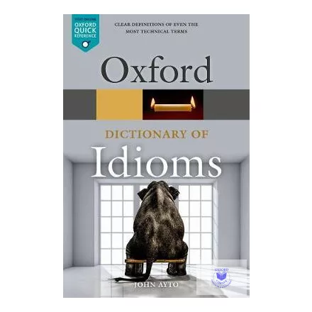 Oxford Dictionary of Idioms