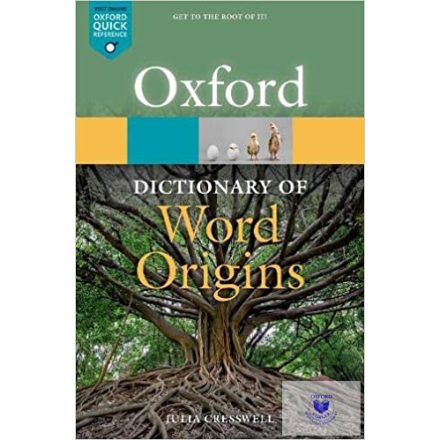 Oxford Dictionary Of Word Origins (Oxford Quick Reference) Third Ed