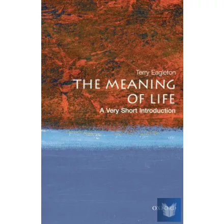 THE MEANING OF LIFE (VERY SHORT INTRODUCTION)