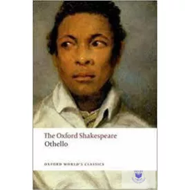   Othello (The Oxford Shakespeare) (Oxford World'S Classics) (2008) *