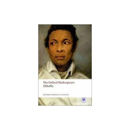 Othello (The Oxford Shakespeare) (Oxford World'S Classics) (2008) *