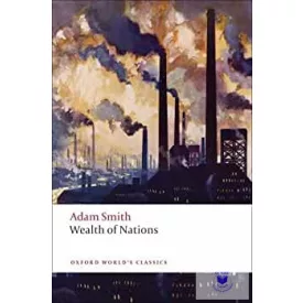 Wealth Of Nations (Oxford World'S Classics)* (2008