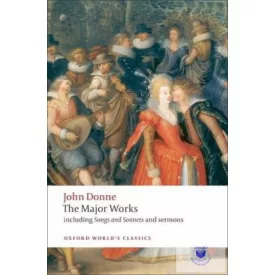 The Major Works - John Donne