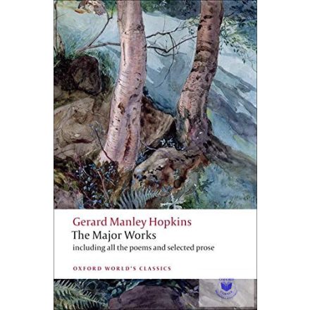 The Major Works - Gerard Manley Hopackins (Oxford World'S Classics)