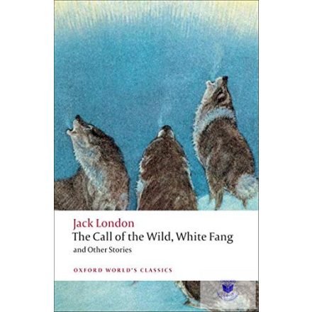 Call Of The Wild - White Fang And Other Stories (2009)