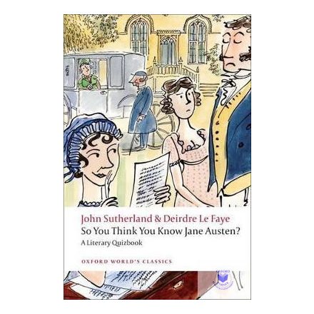 So You Think You Know Jane Austen? (Oxford World'S Classics)