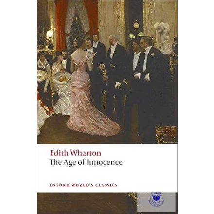 The Age Of Innocence (Oxford World'S Classics)