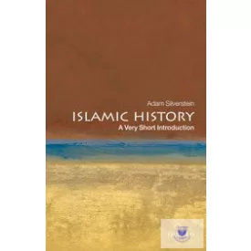 ISLAMIC HISTORY (VERY SHORT INTRODUCTION)