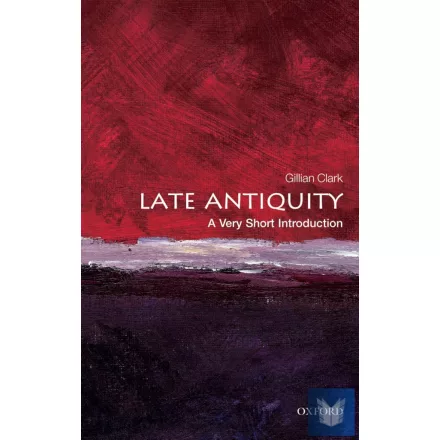 LATE ANTIQUITY (Very Short Introduction)
