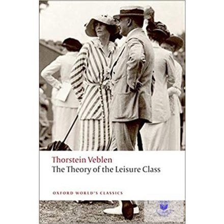 The Theory Of The Leisure Class 2009