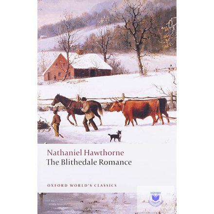 The Blithedale Romance (Oxford World'S Classics) *