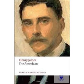 The American (Oxford World'S Classics)