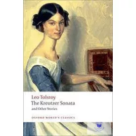 The Kreutzer Sonata And Other Stories