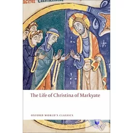   The Life Of Christina Of Markyate (Oxford World'S Classics)