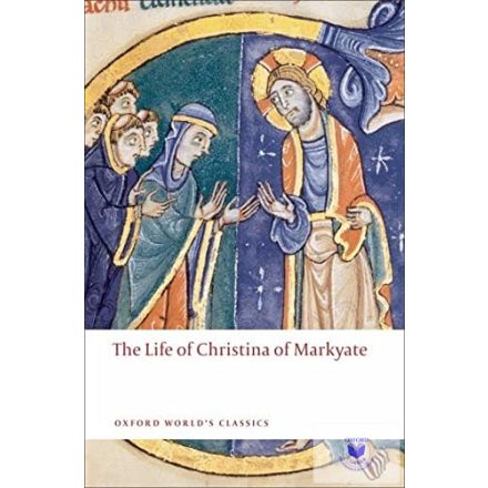 The Life Of Christina Of Markyate (Oxford World'S Classics)