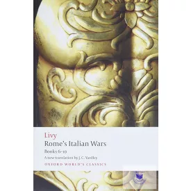   Rome'S Italian Wars (Oxford World'S Classics) Books 6-10