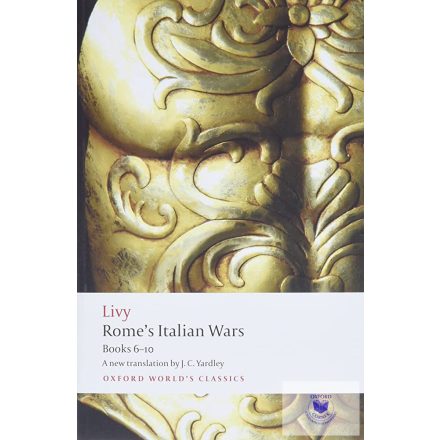 Rome'S Italian Wars (Oxford World'S Classics) Books 6-10