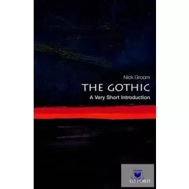 The Gothic (A Very Short Introduction - Xx)