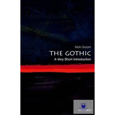 The Gothic (A Very Short Introduction - Xx)