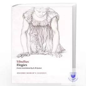 Elegies (Tibullus) Parallel With Latin Text