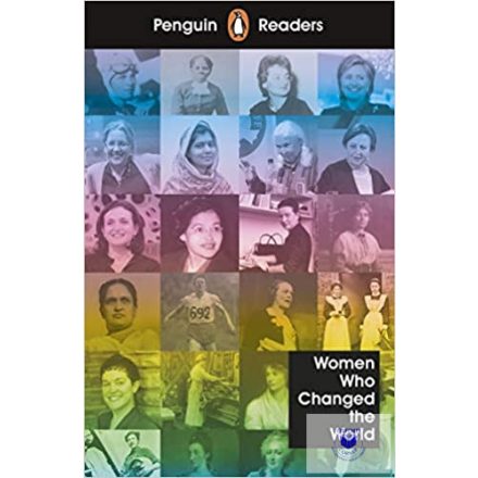 Women Who Changed The World - Penguin Readers 4.