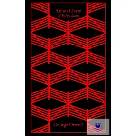 Animal Farm: a Fairy Story (Penguin Clothbound Classics)