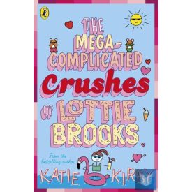   Lottie Brooks: The Mega-Complicated Crushes of Lottie Brooks (Book 3)