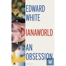 Dianaworld: An Obsession