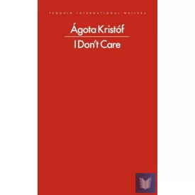 I Don't Care (Penguin International Writers)