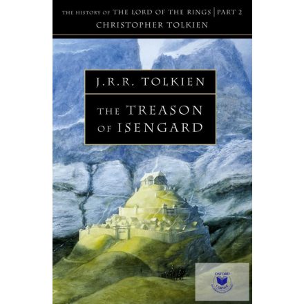 The Treason of Isengard (The History of Middle-Earth Series, Book 7)