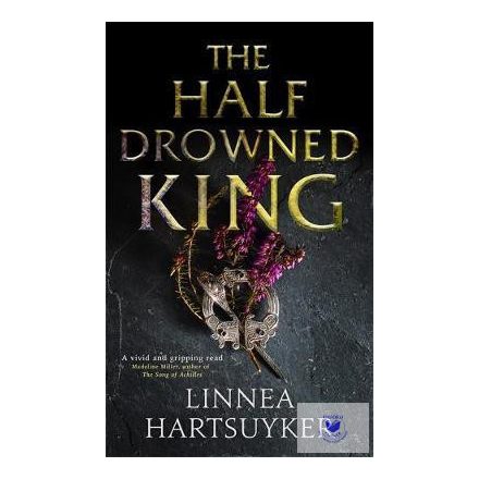 Linnea Hartsuyker: The Half-Drowned King