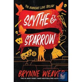 Scythe & Sparrow (The Ruinous Love Trilogy, Book 3)