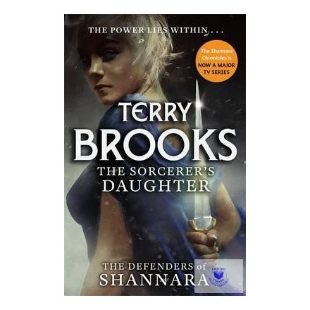Terry Brooks: The Sorcerer's Daughter : The Defenders of Shannara