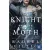 The Knight and the Moth