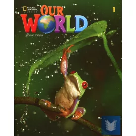 Our World 2nd Edition 1 Student's Book