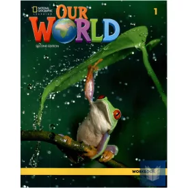 Our World 1 Workbook - Second Edition