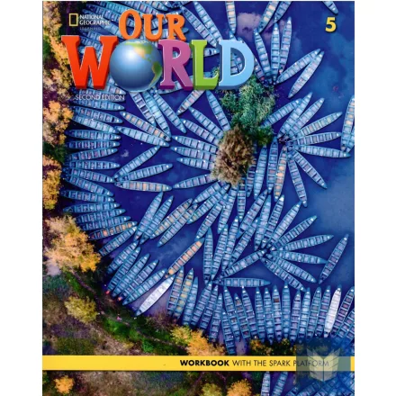 Our World 5 Workbookwith the Spark platform - Second Edition