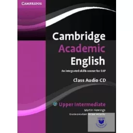   Cambridge Academic English B2 Upper Intermediate Class Audio CD An Integrated
